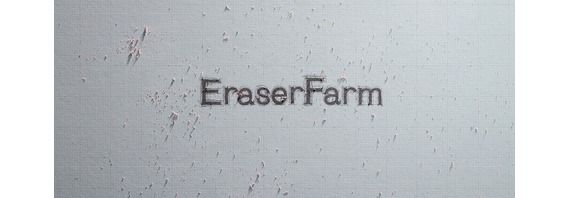 EraserFarm