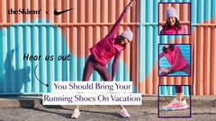 Hear Us Out: You Should Bring Your Running Shoes on Vacation